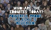 Who are the edomites today - descendants of esau